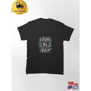 Be Nice Positive Message Minimal Unisex Graphic T-Shirt
